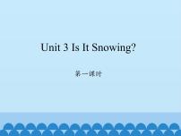 陕旅版四年级下册Unit 3 Is It Snowing?课堂教学免费ppt课件