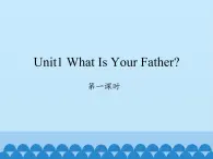 四年級上冊英語課件-Unit 1 What Is Your Father？ Period 1  陜旅版（三起）