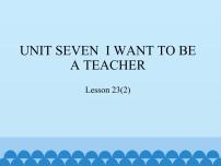 小学英语北京版三年级下册Unit 7 I want to be a teacherLesson 23课文内容免费ppt课件