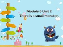 三年级下册Unit 2 There is a small monster.说课ppt课件