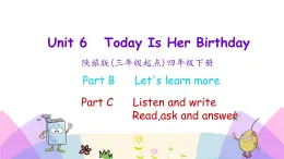 Unit 6 Today is her birthday 第三課時 課件+素材