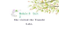 小学英语Unit 2 She visited the Tianchi Lake.获奖ppt课件
