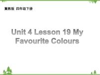 小学英语冀教版 (三年级起点)四年级下册Unit 4 My FavouritesLesson 19 My Favourite Colours习题课件ppt