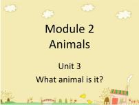 小学英语教科版 (广州)六年级下册Unit 3 What animal is it?图文ppt课件