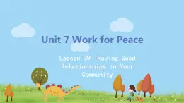 冀教版英語(yǔ)九年級(jí)下冊(cè)Lesson 39《Having Good Relationships in Your Com》PPT課件+音頻