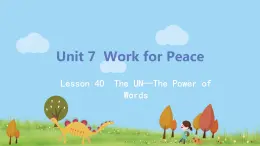 冀教版英語(yǔ)九年級(jí)下冊(cè)Lesson 40《The UN—The Power of Words》PPT課件+音頻
