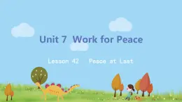 冀教版英語(yǔ)九年級(jí)下冊(cè)Lesson 42《 Peace at Last》PPT課件+音頻