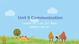 冀教版英語(yǔ)九年級(jí)下冊(cè)Lesson 50《Tips for Good Comunication》PPT課件+音頻