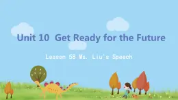 冀教版英語(yǔ)九年級(jí)下冊(cè)Lesson 58《Ms. Liu's Speech》PPT課件+音頻