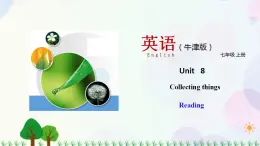 8.1 Unit 8 Reading（课件）-七年级英语上册 同步教学课件 （牛津版广州＆深圳）