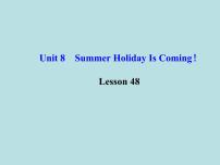 初中英语冀教版七年级下册Lesson 48 Li Ming's Summer Holiday课文课件ppt
