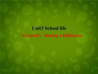 2020-2021学年Unit 3 School LifeLesson 15  Making a Difference背景图课件ppt