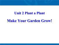 初中Lesson 10 Make Your Garden Grow!教课内容课件ppt