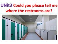 人教新目标九年级英语上册--Unit 3 Could you please tell me where the restrooms are_ SectionA 3a-4c 课件+音频