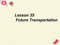 初中英语冀教版八年级上册Lesson 35 Future Transportation多媒体教学ppt课件