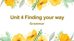 牛津譯林版英語七下Unit4 Finding your way第四課時(shí)Grammar課件+教案