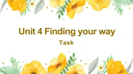 牛津譯林版英語七下Unit 4 Finding your way第七課時(shí) Task 課件+教案