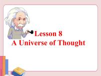 冀教版九年级上册Lesson 8 A Universe of Thought备课ppt课件
