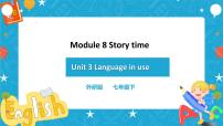 外研版 (新标准)七年级下册Module 9 Life historyUnit 3 Language in use精品课件ppt