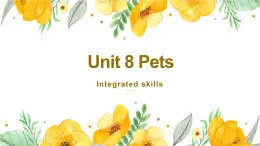 牛津譯林版英語七下Unit 8 Pets第五課時(shí)Integrated skills課件+教案