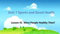 初中英语冀教版七年级下册Lesson 41 Were People Healthy Then?图片ppt课件