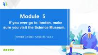 初中英语外研版 (新标准)九年级上册Unit 2 If you ever go to London, make sure you visit the Science Museum.教案配套ppt课件