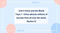 初中英语仁爱科普版九年级下册Topic 1 China attracts millions of tourists from all over the world.评优课课件ppt