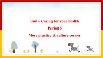2021学年Unit 6 Caring for your health精品课件ppt