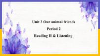 初中英语牛津版 (深圳&广州)七年级下册（2012秋审查）Unit 3 Our animal friends.备课ppt课件