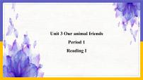 英语七年级下册（2012秋审查）Unit 3 Our animal friends.课堂教学课件ppt