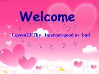 冀教版（三起）英语八年级下册 Lesson 23 The Internet — Good or Bad（课件）