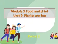 牛津上海英語六年級上冊 Unit9 Picnics-are-fun課件
