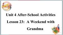 冀教版七年级下册Lesson 23  A Weekend with Grandma课文配套ppt课件