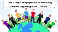 初中英语仁爱科普版九年级上册Topic 2 The population in developing countries is growing faster.教课ppt课件