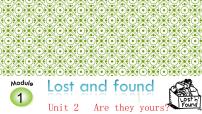 外研版 (新标准)七年级下册Module 1 Lost and foundUnit 2 Are  they yours?课堂教学课件ppt