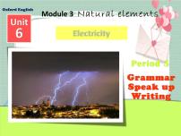 初中牛津版 (深圳&广州)Module3 Natural elementsUnit 6 Electricity一等奖ppt课件