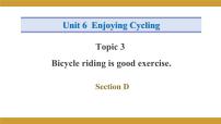 初中英语仁爱科普版八年级下册Topic 3 Bicycle riding is good exercise.图片课件ppt