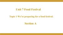 初中仁爱科普版Topic  1  We’re preparing for a food festival.授课课件ppt