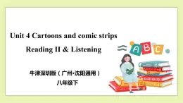 Unit 4 Cartoons and comic strips Period 2 Reading II&Listening 课件+导学案+教学设计