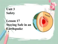 Lesson 17 Staying Safe in an Earthquake備課件