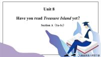 人教新目标 (Go for it) 版八年级下册Unit 8 Have you read Treasure Island yet?Section A完美版课件ppt
