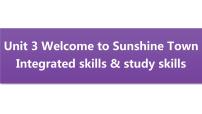 初中英语Unit 3  Welcome to Sunshine Townlntegrated skills教课内容课件ppt