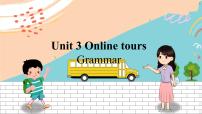 八年级下册Unit 3 Online toursGrammar课堂教学课件ppt