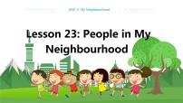 初中英语冀教版八年级上册Lesson 23 People in My Neighbourhood教学ppt课件