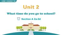 初中英语人教新目标 (Go for it) 版七年级下册Unit 2 What time do you go to school?Section A课文内容课件ppt