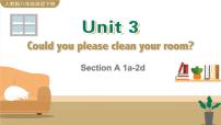 英语八年级下册Unit 3 Could you please clean your room?Section A课文课件ppt