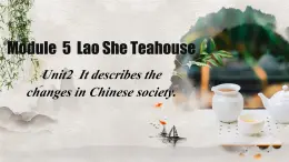 外研版新標(biāo)準(zhǔn)英語八年級上冊Module5Unit2It describes the changes in Chinese society課件
