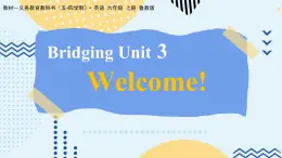 魯教版（五?四學制）?英語_六年級 (上) - Bridging Unit 3 Over to you 課件