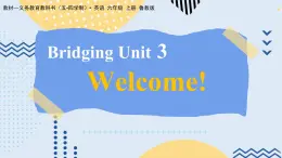 魯教版（五?四學制）?英語_六年級 (上) - Bridging Unit 3 Section B 課件