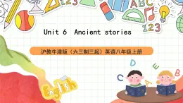 滬教牛津版（六三制三起）英語八上Unit 6 Ancient stories Writing課件